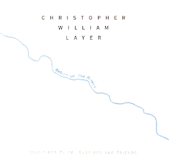 christopher layer return of the rivers